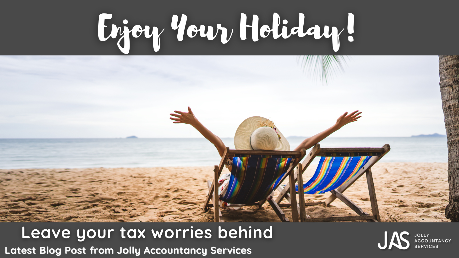 You are currently viewing Enjoy Your Holiday: Leave Your Tax Worries Behind