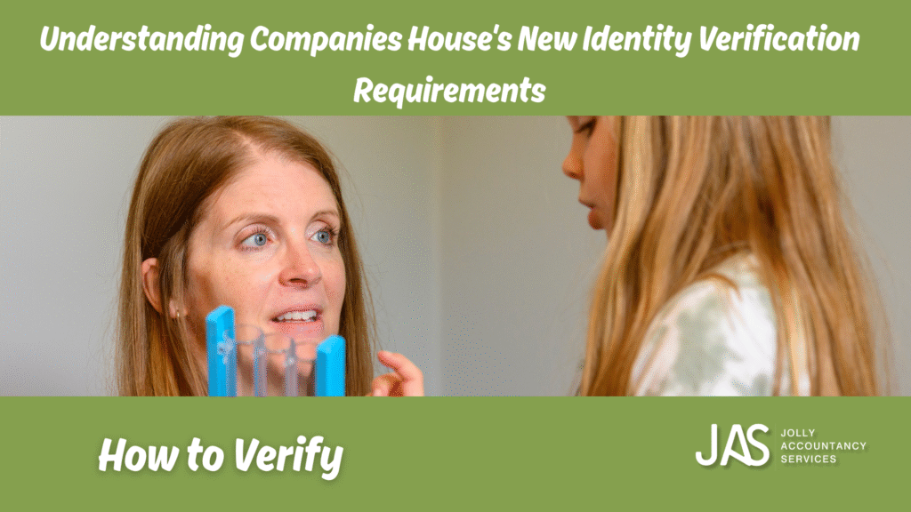 Understanding Companies House's New Identity Verification Requirements 2 Sonya Jolly