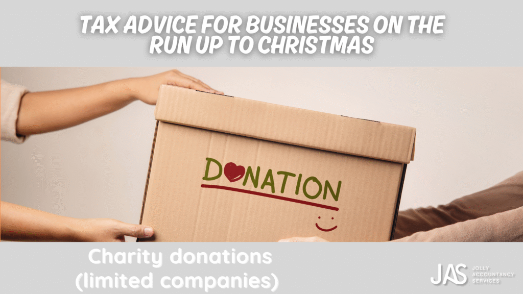 TAX ADVICE FOR BUSINESSES ON THE RUN UP TO CHRISTMAS GIFTS 2 Charity Donation Jolly Accountancy Services
