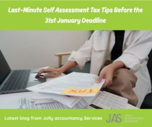 Last-Minute Self Assessment Tax Tips Before the 31 January Deadline