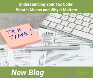 New Blog: Understanding Your Tax Code: What It Means and Why It Matters