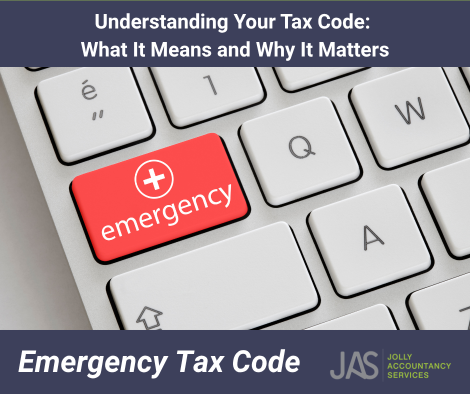 Understanding Your Tax Code: What It Means and Why It Matters 2 Emergency Tax code Jolly Accountancy